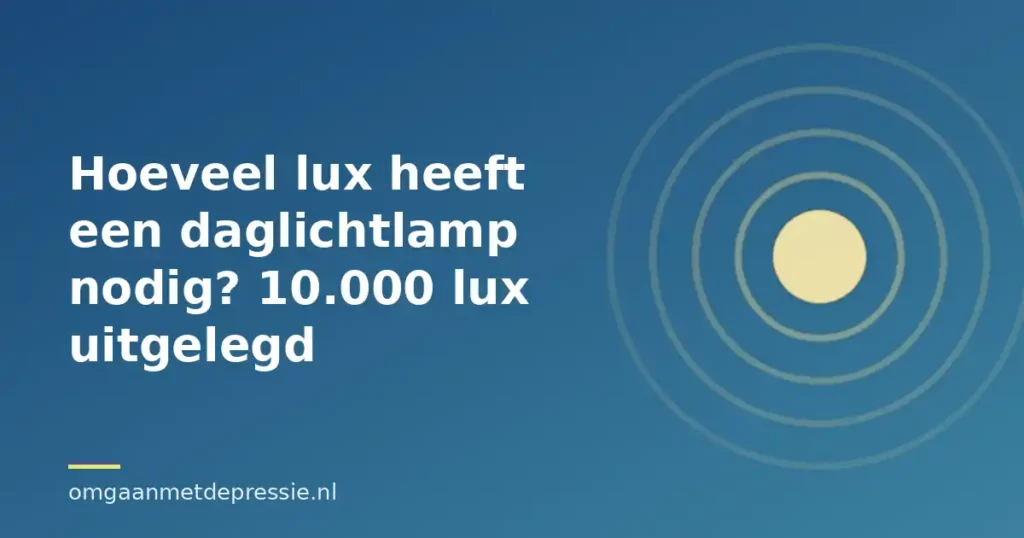Illustratie van lichtkringen op een blauwe achtergrond met de titel Hoeveel lux heeft een daglichtlamp nodig? 10.000 lux uitgelegd